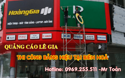 Thi công bảng hiệu quảng cáo giá rẻ tại Biên Hoà